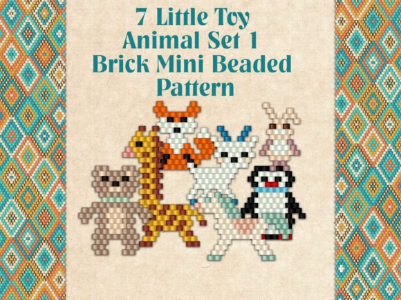 Crafting Whimsical Charm: 7 Little Toy Animal Set 1 Beading Patterns